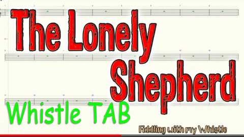 The Lonely Shepherd – Tin Whistle – Play Along Tab Tutorial