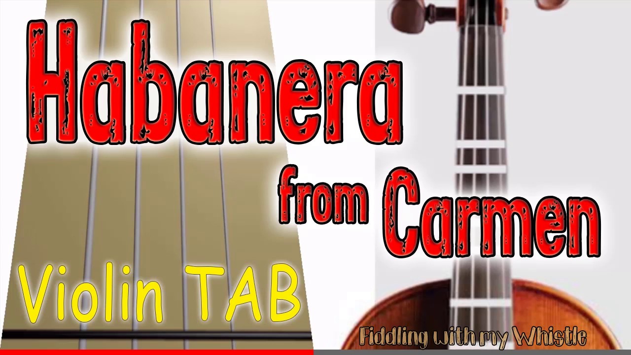 Habanera from Carmen – Violin – Play Along Tab Tutorial