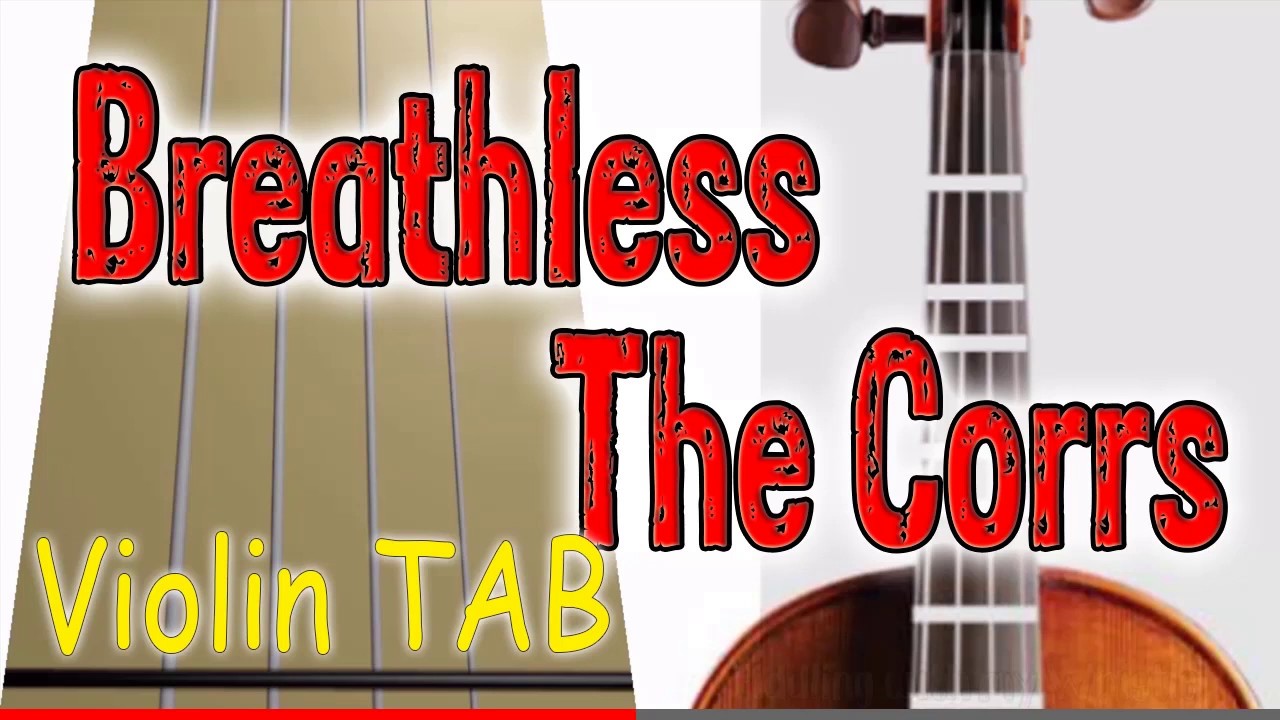 Breathless – The Corrs – Violin – Play Along Tab Tutorial