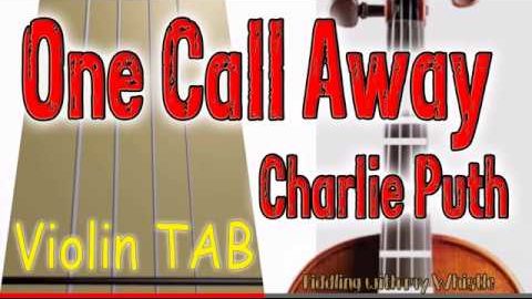 One Call Away – Charlie Puth – Violin – Play Along Tab Tutorial