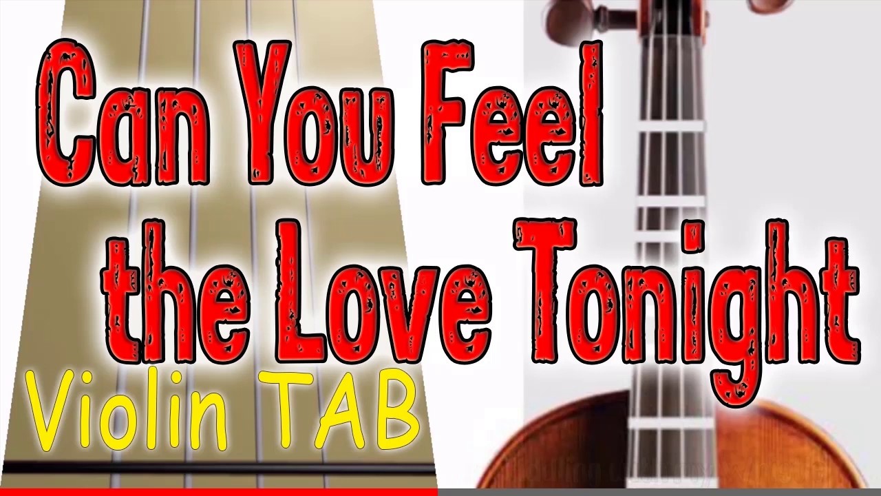 Can You Feel the Love Tonight – Lion King – Violin – Play Along Tab Tutorial