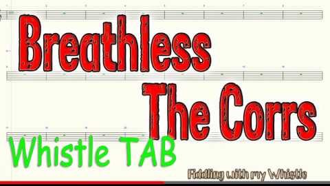 Breathless – The Corrs – Tin Whistle – Play Along Tab Tutorial