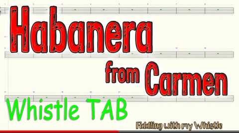 Habanera from Carmen – Tin Whistle – Play Along Tab Tutorial