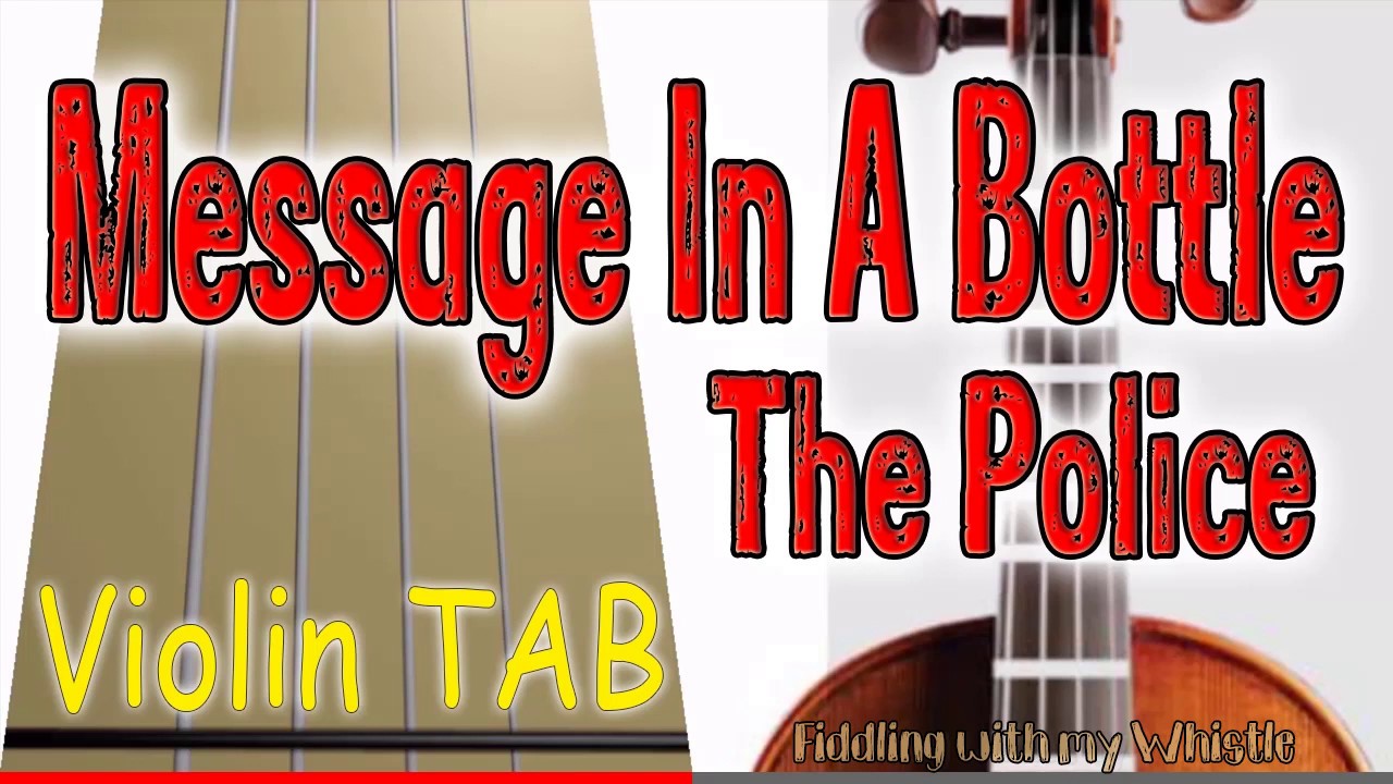 Message In A Bottle – The Police – Violin – Play Along Tab Tutorial
