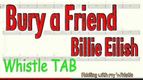 Bury a Friend – Billie Eilish – Tin Whistle – Play Along Tab Tutorial