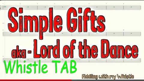 Simple Gifts (Lord of the Dance) – Elder Joseph Brackett – Tin Whistle – Play Along Tab Tutorial