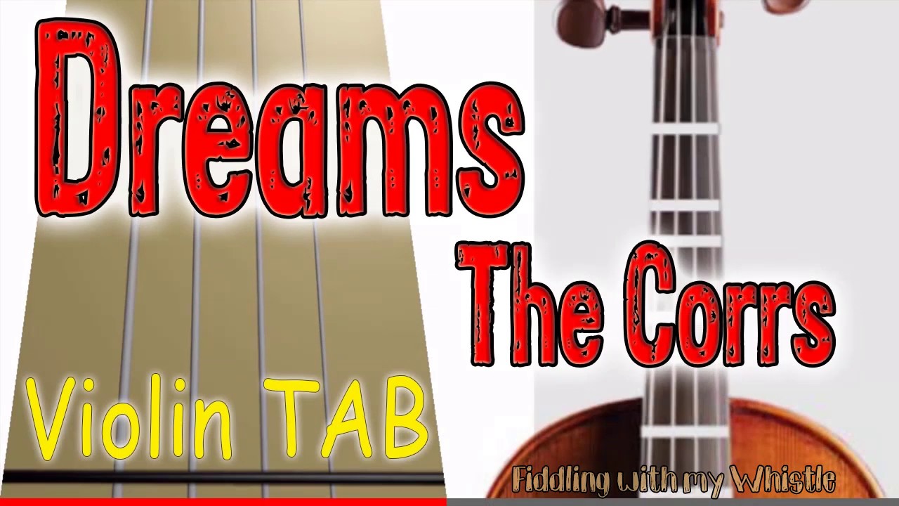 Dreams – The Corrs – Violin – Play Along Tab Tutorial