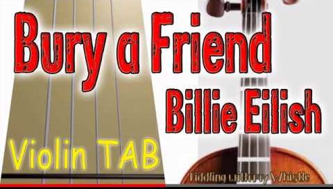 Bury a Friend – Billie Eilish – Violin – Play Along Tab Tutorial