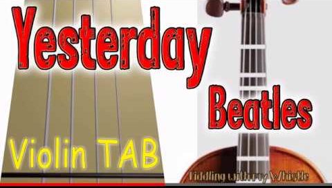 Yesterday – Beatles – Violin – Play Along Tab Tutorial