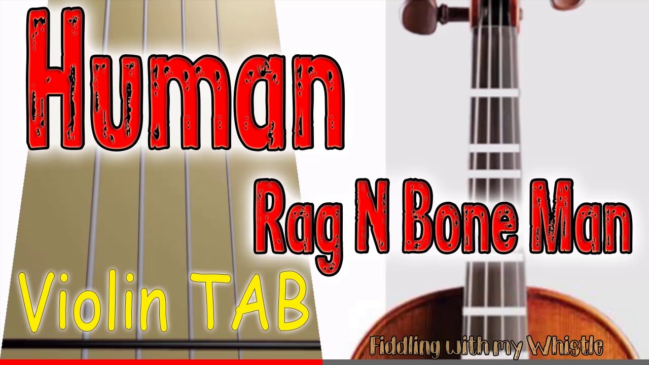 Human – Rag N Bone Man – Violin – Play Along Tab Tutorial
