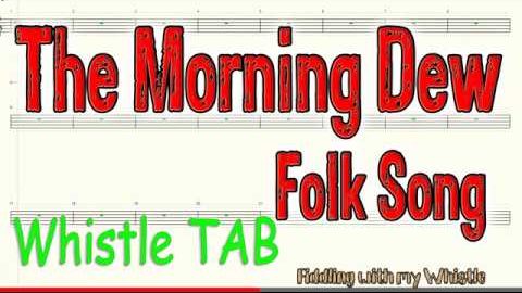 The Morning Dew – Folk Song – Tin Whistle – Play Along Tab Tutorial