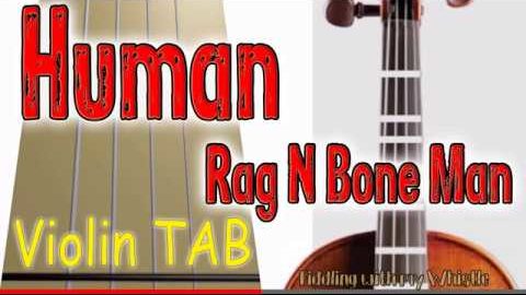 Human – Rag N Bone Man – Violin – Play Along Tab Tutorial