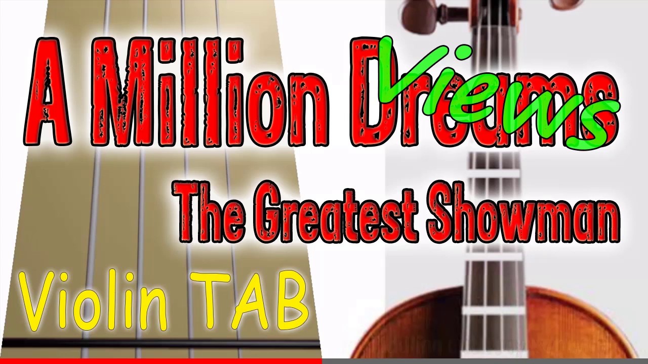 A Million Dreams – The Greatest Showman – Violin – Play Along Tab Tutorial