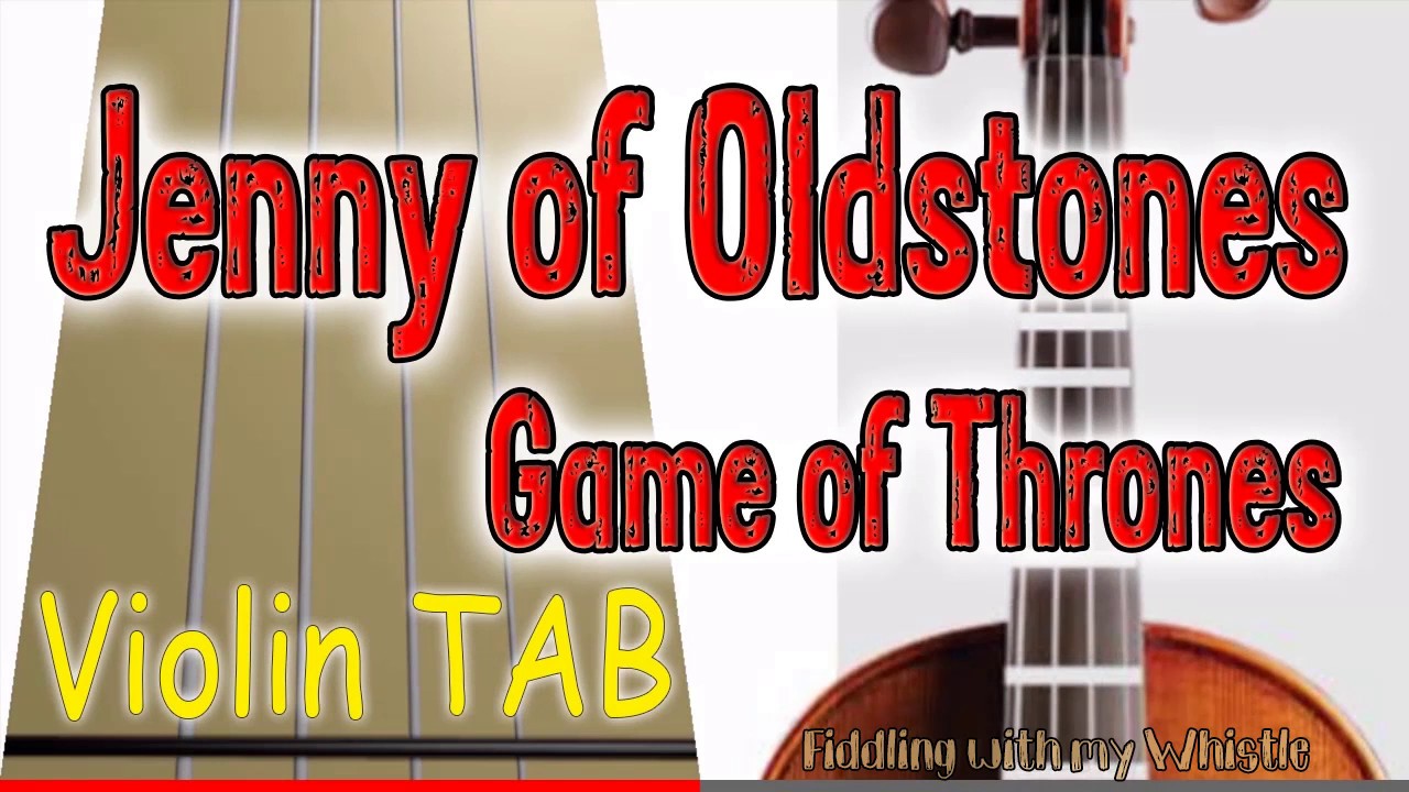 Jenny of Oldstones – Game of Thrones – Violin – Play Along Tab Tutorial