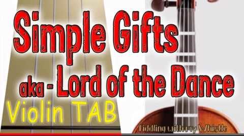 Simple Gifts (Lord of the Dance) – Elder Joseph Brackett – Violin – Play Along Tab Tutorial