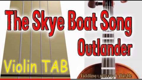 The Skye Boat Song – Outlander Theme – Violin – Play Along Tab Tutorial