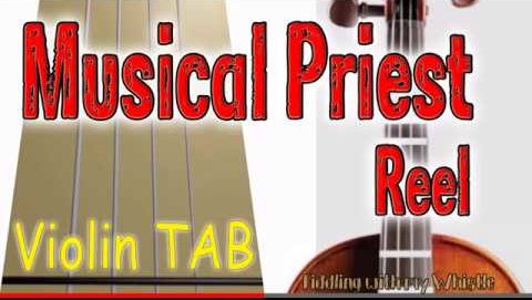Musical Priest – Reel – Violin – Play Along Tab Tutorial
