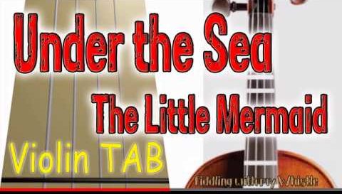 Under the Sea – The Little Mermaid – Violin – Play Along Tab Tutorial