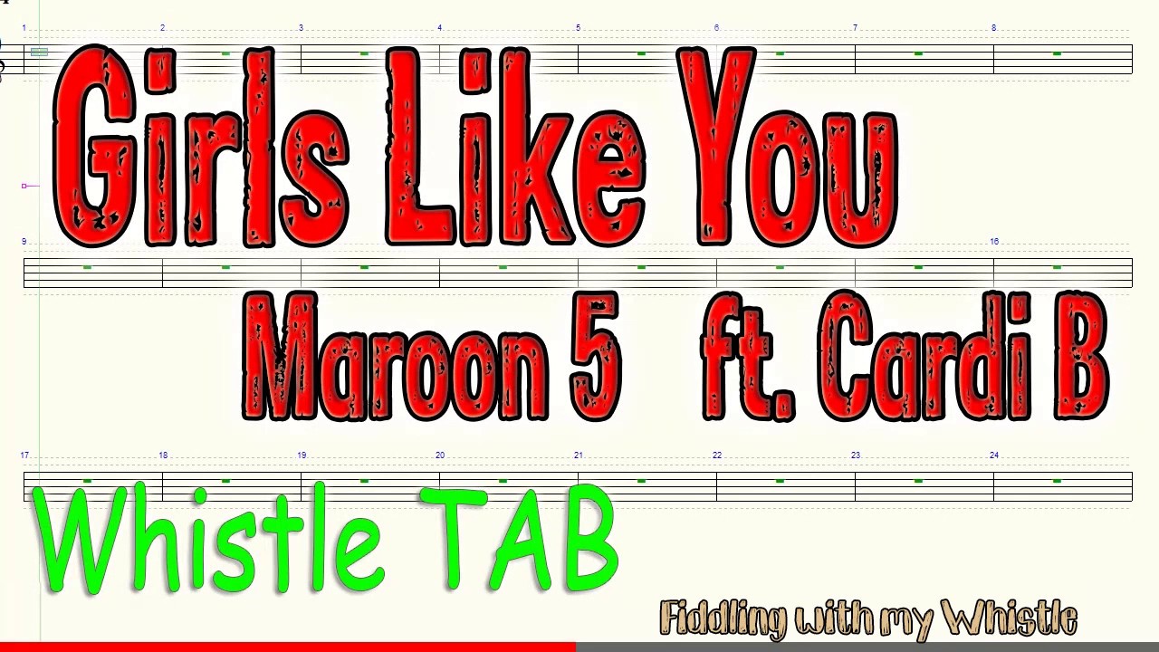 Girls Like You – Maroon 5 ft Cardi B – Tin Whistle – Play Along Tab Tutorial