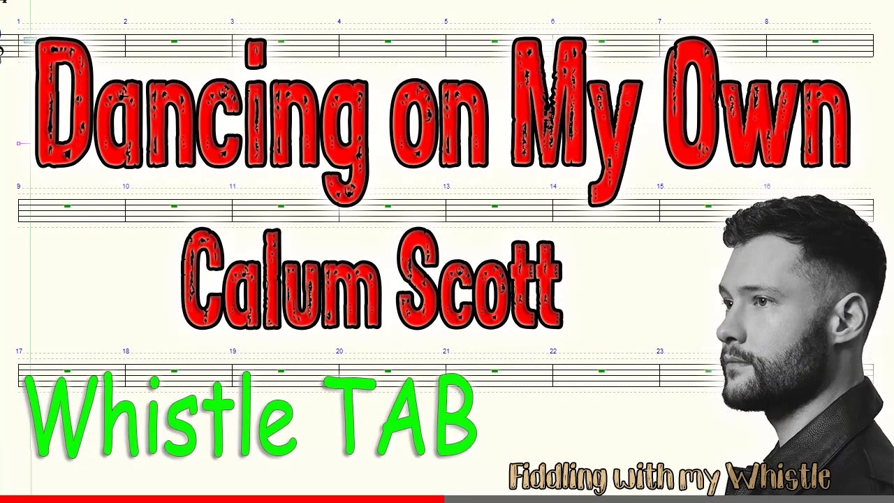 Dancing on My Own – Calum Scott – Tin Whistle – Play Along Tab Tutorial