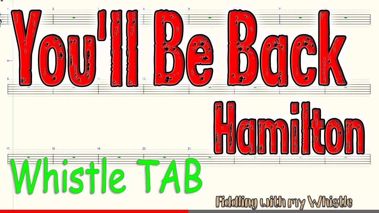 You’ll Be Back – Hamilton – Tin Whistle – Play Along Tab Tutorial