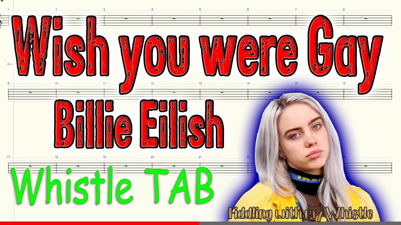 Wish You Were Gay Billie Eilish Tin Whistle Play Along Tab
