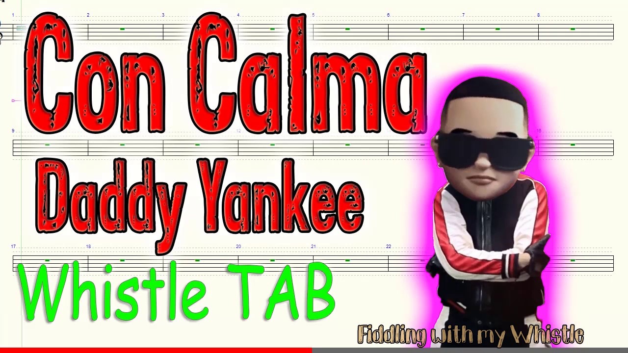 Con Calma – Daddy Yankee – Tin Whistle – Play Along Tab Tutorial