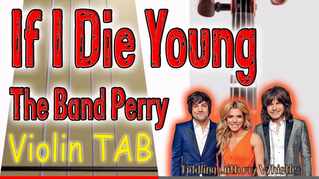 If I Die Young – The Band Perry – Violin – Play Along Tab Tutorial
