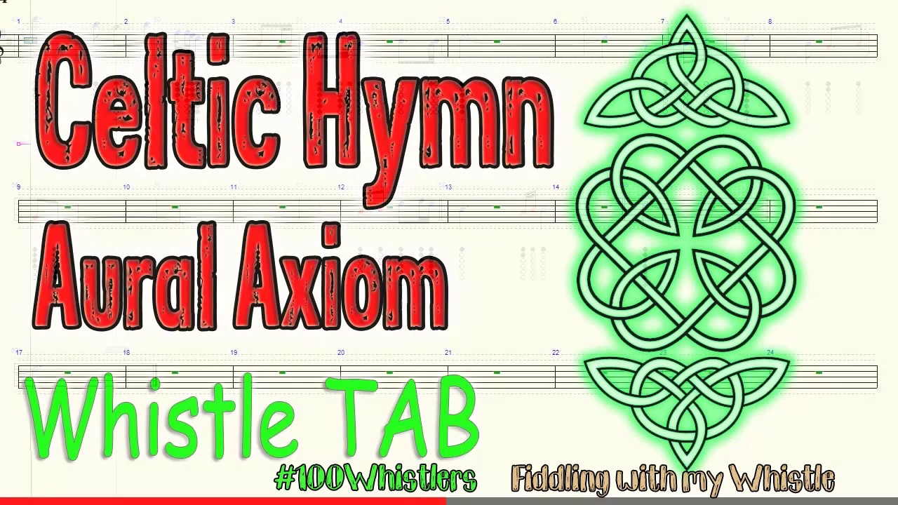Celtic Hymn – Aural Axiom – Tin Whistle – Play Along Tab Tutorial