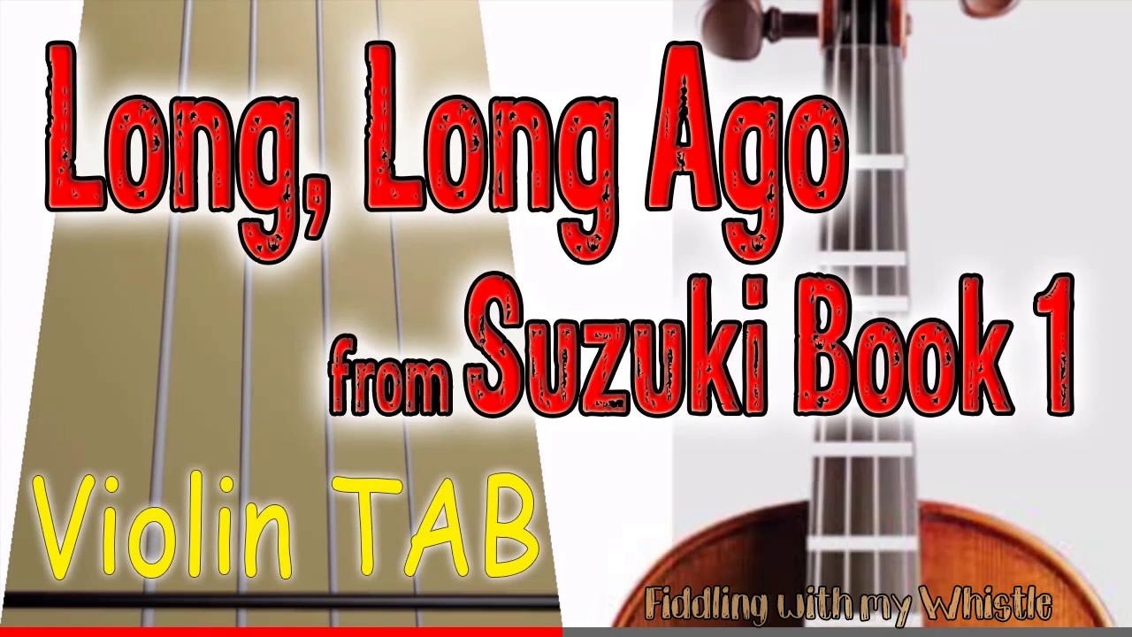 Long, Long Ago – Susuki Book 1 – Violin – Play Along Tab Tutorial