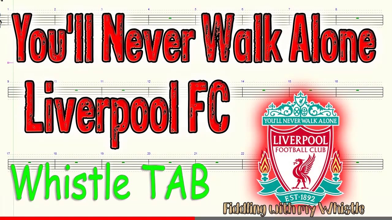 You'll Never Walk Alone - Liverpool FC - Tin Whistle - Play Along Tab ...
