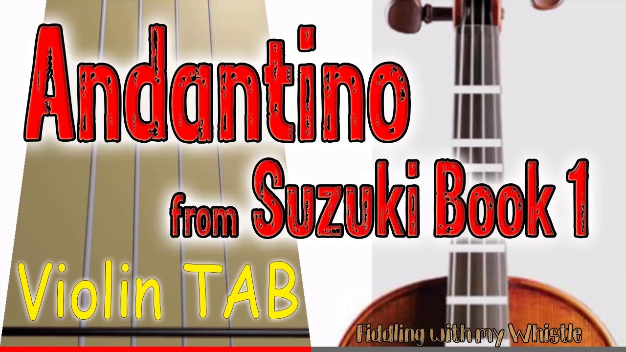 Andantino – Suzuki Book 1 – Violin – Play Along Tab Tutorial