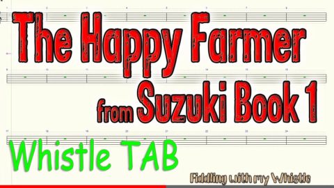 The Happy Farmer – Suzuki Book 1 – Tin Whistle – Play Along Tab Tutorial