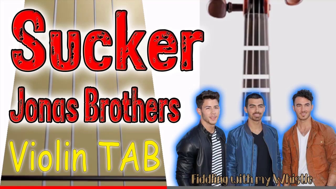 Sucker – Jonas Brothers – Violin – Play Along Tab Tutorial
