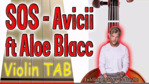 SOS – Avicii ft Aloe Blacc – Violin – Play Along Tab Tutorial