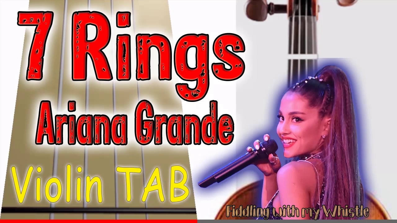 7 Rings – Ariana Grande – Violin – Play Along Tab Tutorial