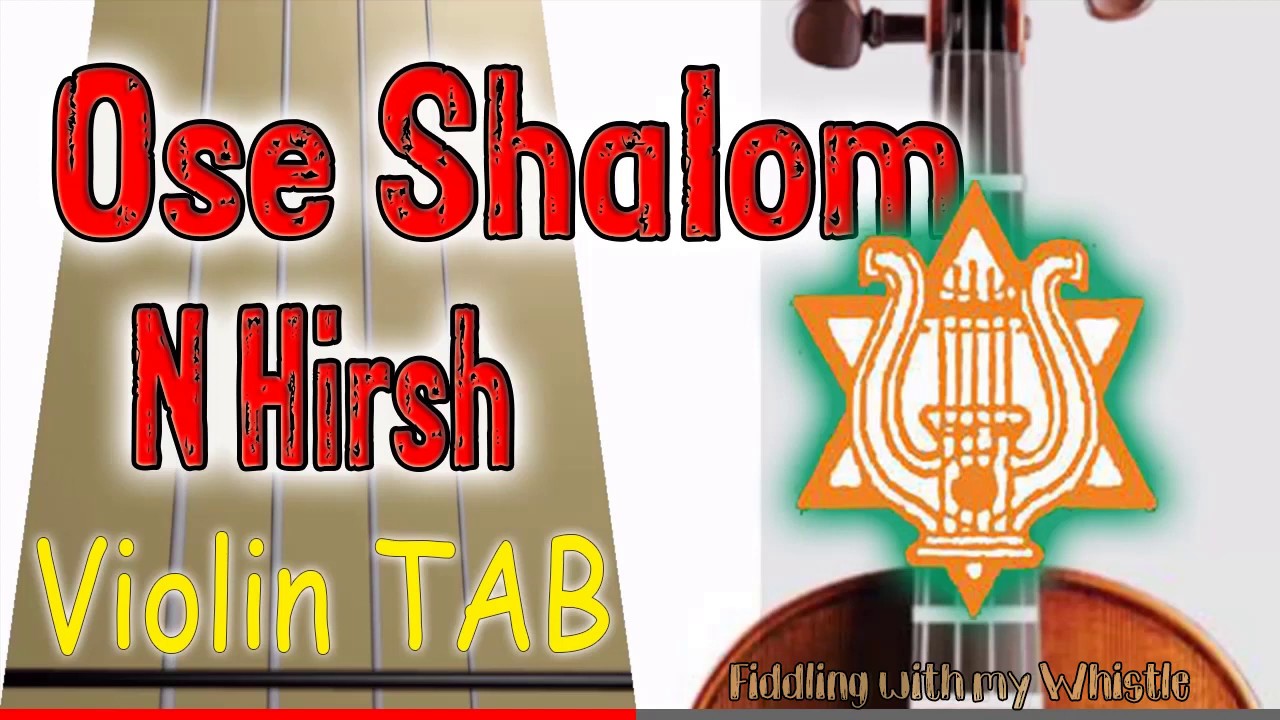 Ose Shalom – N Hirsh – Violin – Play Along Tab Tutorial