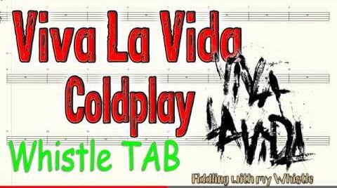 Viva La Vida Coldplay Tin Whistle Play Along Tab Tutorial Fiddling With My Whistle Fiddling With My Whistle