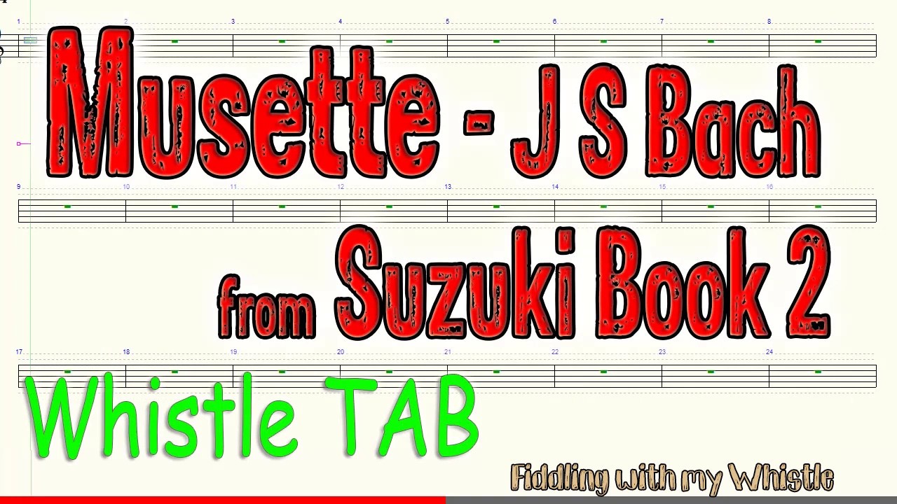 Musette – J S Bach – Suzuki Book 2 – Tin Whistle – Play Along Tab Tutorial