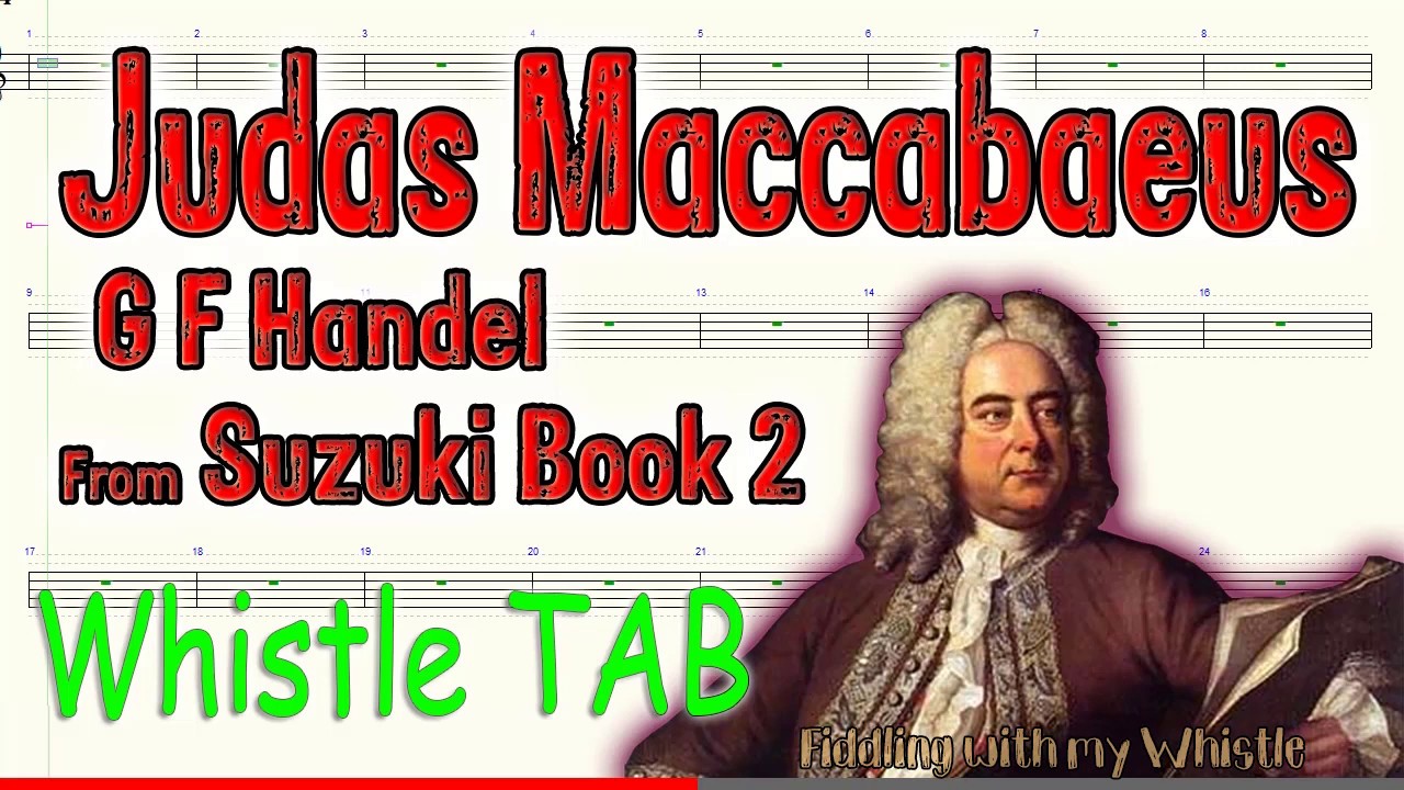 Judas Maccabaeus – G F Handel – Suzuki Book 2 – Tin Whistle – Play Along Tab Tutorial