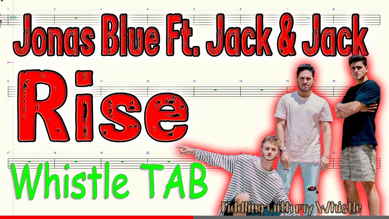 Rise – Jonas Blue Ft Jack & Jack – Tin Whistle – Play Along Tab Tutorial