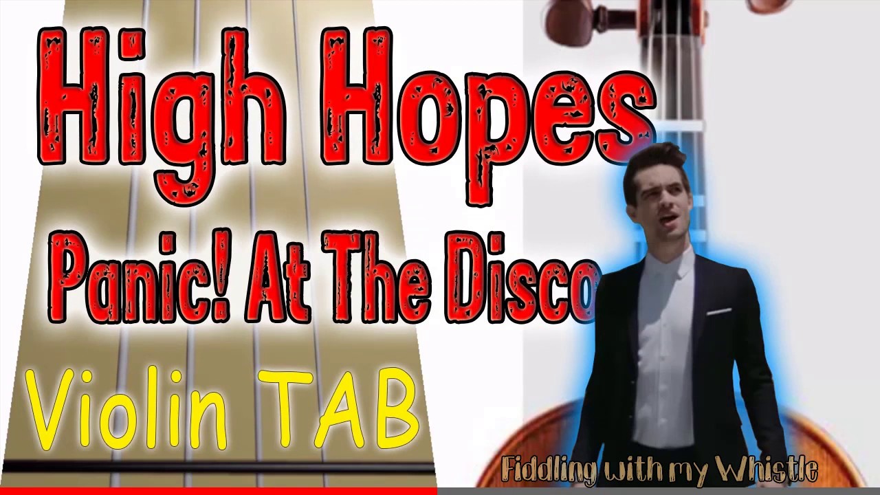 High Hopes – Panic! At The Disco – Violin – Play Along Tab Tutorial
