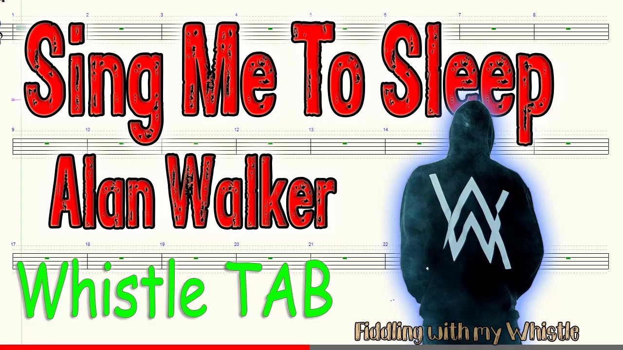 Sing Me To Sleep – Alan Walker – Tin Whistle – Play Along Tab Tutorial