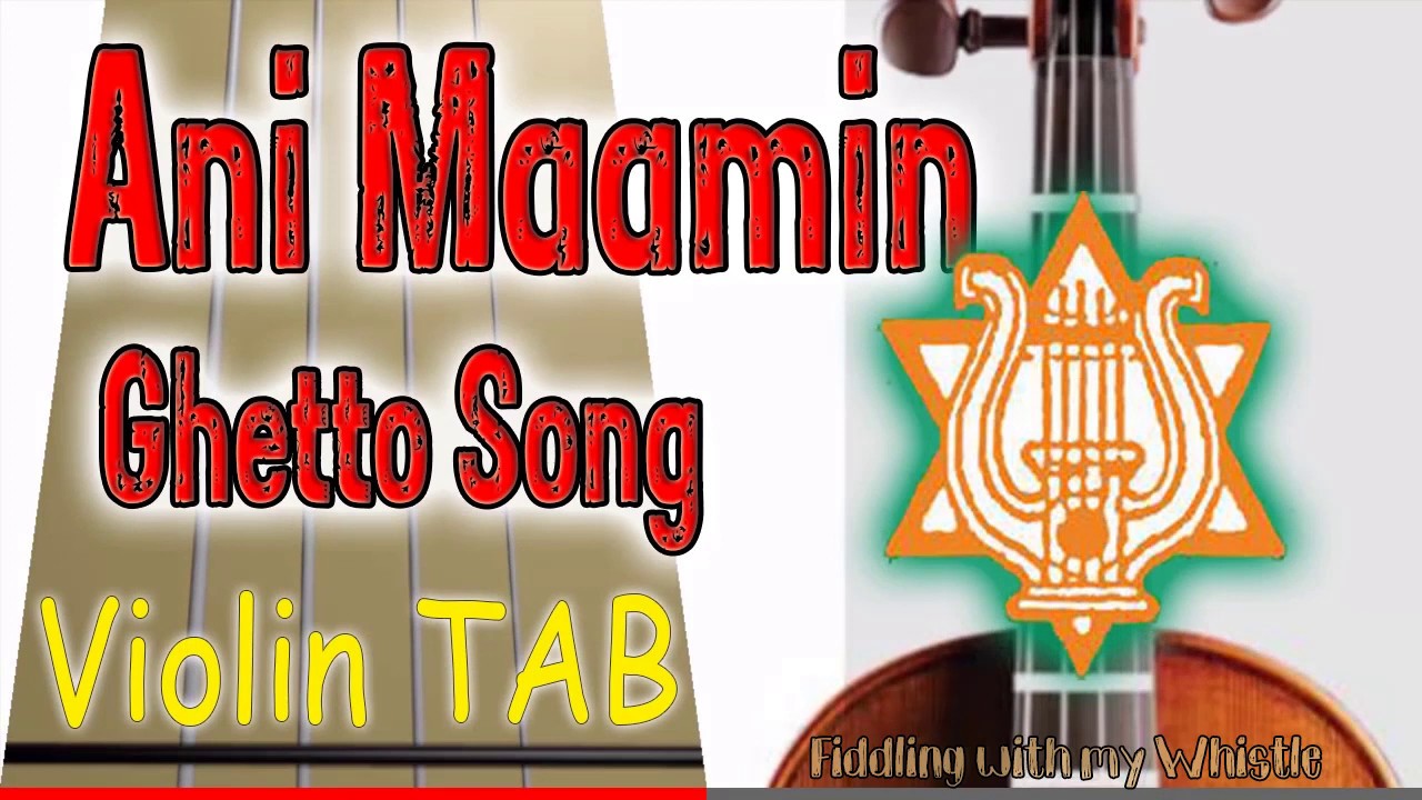 Ani Maamin – Ghetto Song – Violin – Play Along Tab Tutorial