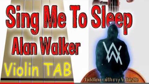 Sing Me To Sleep – Alan Walker – Violin – Play Along Tab Tutorial