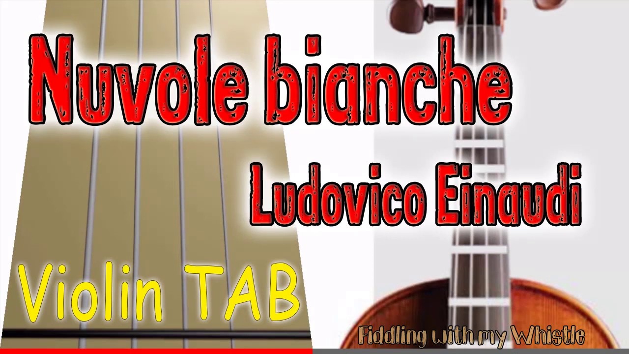 Nuvole bianche – Ludovico Einaudi – Violin – Play Along Tab Tutorial