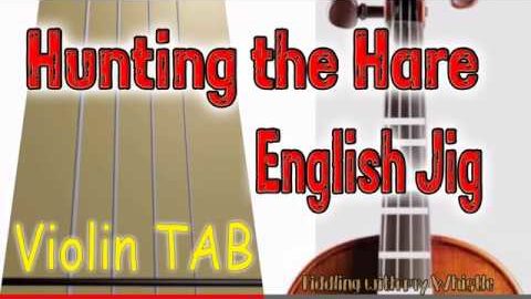 Hunting the Hare – English Jig – Violin – Play Along Tab Tutorial