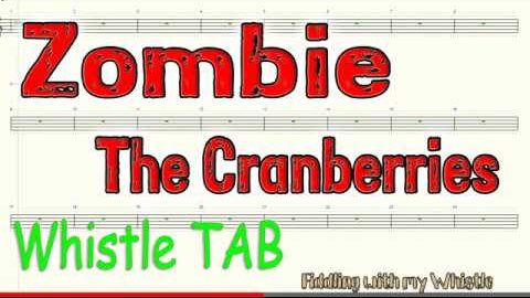 Zombie – The Cranberries – Tin Whistle – Play Along Tab Tutorial