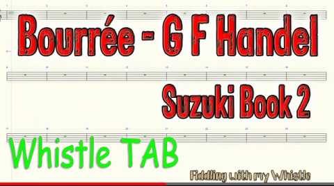 Bourree – G F Handel – Tin Whistle – Play Along Tab Tutorial