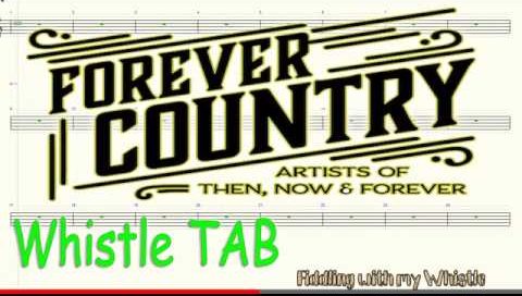 Forever Country – Artists of Then Now & Forever – Tin Whistle – Play Along Tab Tutorial